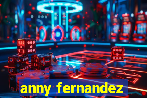 anny fernandez